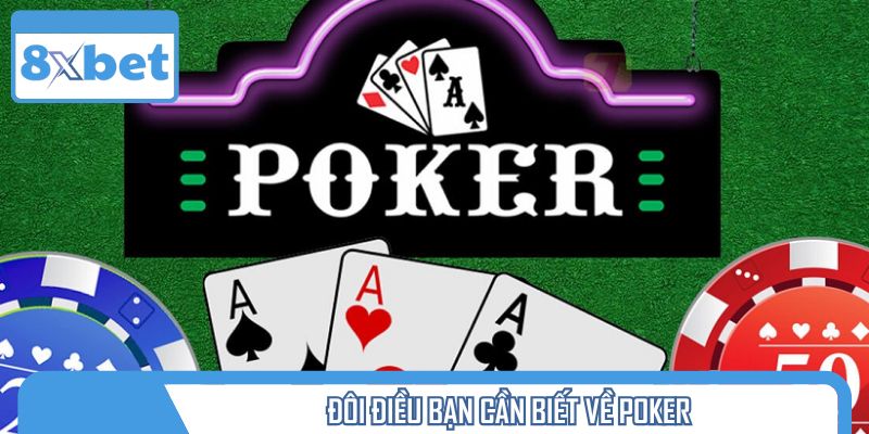 Đôi nét về game bài poker