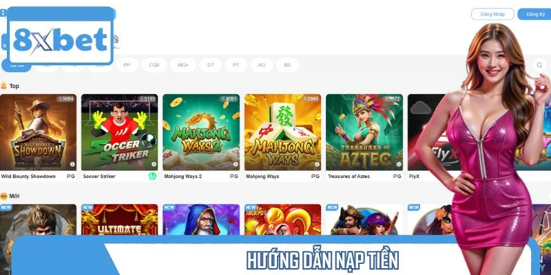 Hướng Dẫn Nạp Tiền 8XBET Siêu Tốc, Không Lo Gián Đoạn