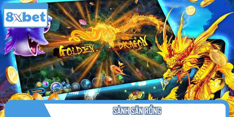 Sảnh Săn Rồng – nơi hội tụ của những tay săn cừ khôi