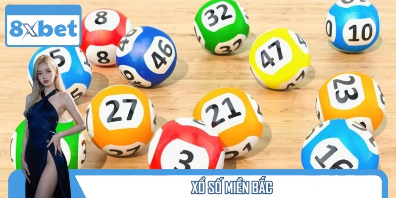 Xổ Số Miền Bắc 8XBET - Săn Lộc Siêu Nhanh, Trúng Lớn 2025