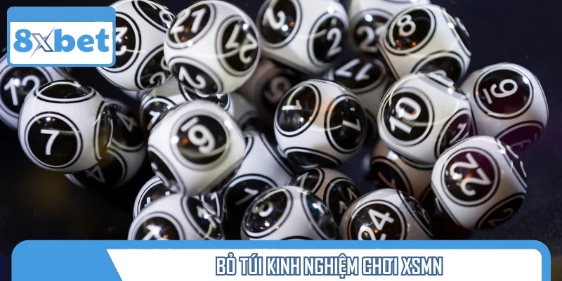 Bỏ túi kinh nghiệm chơi XSMN